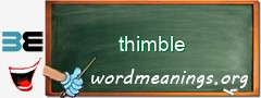 WordMeaning blackboard for thimble